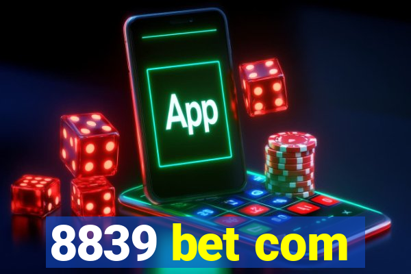 8839 bet com